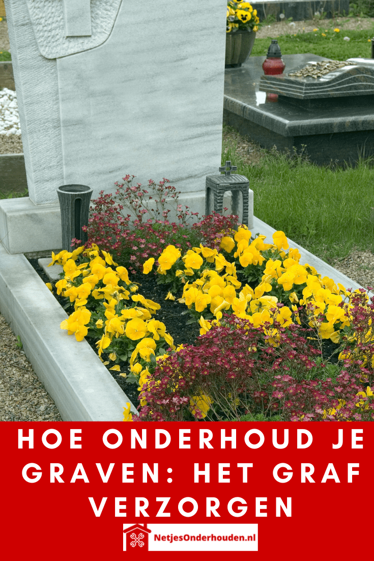Pinterest Hoe onderhoud je graven: het graf verzorgen