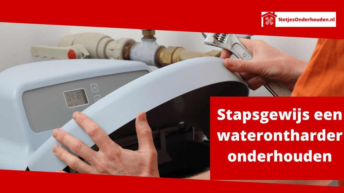 Stapsgewijs een waterontharder onderhouden